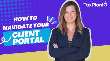 How to Navigate the Client Portal in TaxPlanIQ