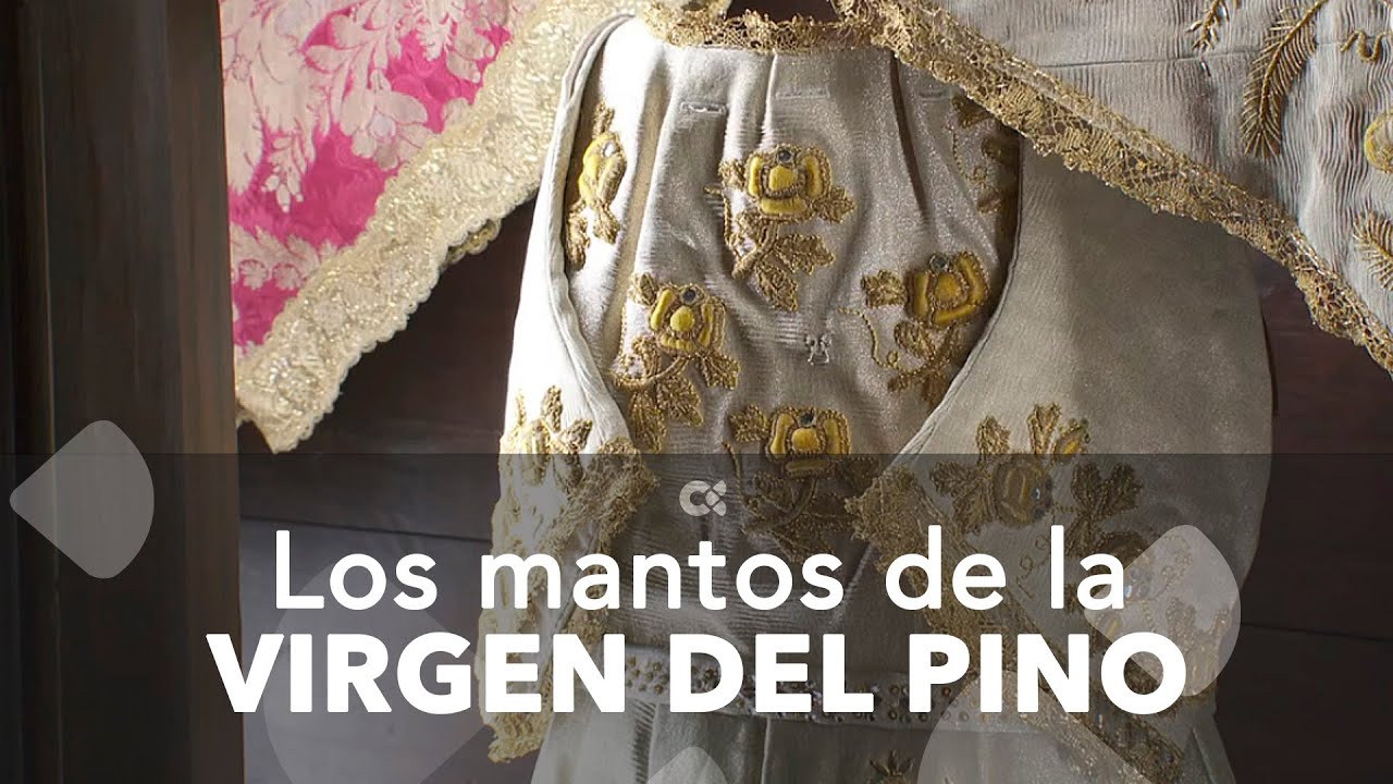 Los mantos de la Virgen del Pino
