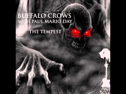 Buffalo Crows - The Tempest (Feat. Paul Mario Day )