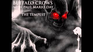 Buffalo Crows - The Tempest (Feat. Paul Mario Day )