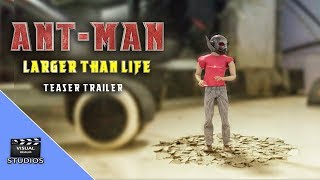 Ant-Man : Larger Than Life ( Fan Film ) 2018 Teaser Ant Man After Effects