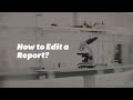 How to edit a report ? Laboratory Information Management System #LIMS | ItHealth by Imbibe Tech