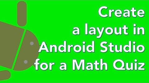 Java Android app tutorial mathquiz 03 constrain layout 02