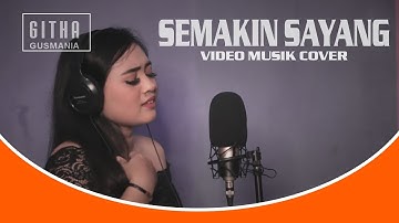 SEMAKIN SAYANG SEMAKIN KEJAM - RITA SUGIARTO [Cover Githa Gusmania]