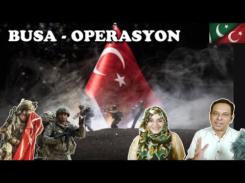 BUSA - OPERASYON // 🇹🇷 TURKISH ARMY   | PAKISTANI REACTION