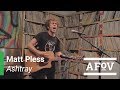 MATT PLESS - Ashtray | A Fistful Of Vinyl