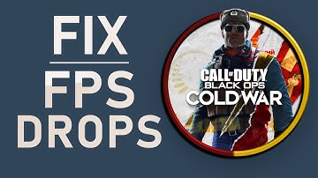 Black Ops Cold War - How To Fix FPS Drops