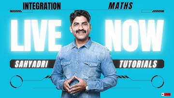 Integration from basic | Live session | Mahesh Kenjale Sir | Sahyadri Tutorials