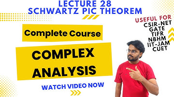 Schwarz pick Theorem || complex analysis complete course Lec-28 || CSIR NET