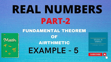 Fundamental Theorem of Arithmetic; Example 5; Class 10; Maths; #cbse #maths #studyissimple