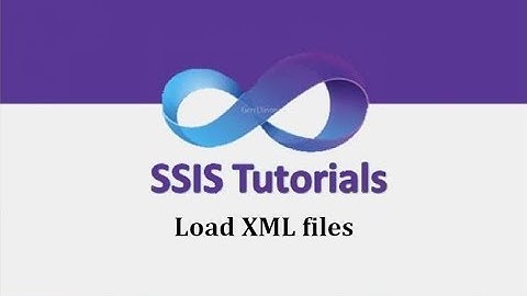 SSIS Tutorials - 13.Load XML files in SSIS | XML Source in SSIS