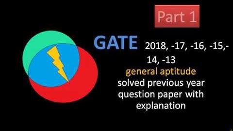 Gate problems :general aptitude solved previous year question paper with explanation part 1.