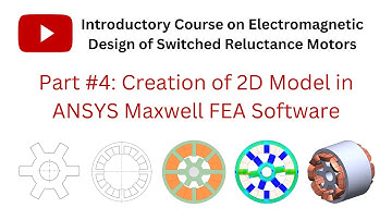 Creation of 2D model of SRM in ANSYS Maxwell FEA software (Part 4)