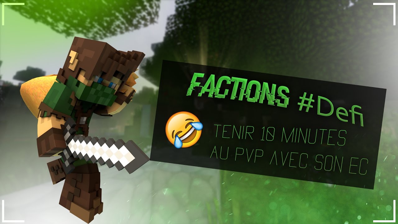 DÉFI FACTIONS - Tenir 10 minutes au PVP avec son ec !!! [SKILLPVP] 200 LIKES ????