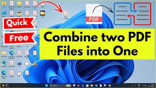 How to Combine two PDF Files into one on a Laptop & PC (FREE)