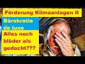 Förderung von Klimaanlagen - Kompletter IRRSINN? - Schlimmer ( /Dümmer) als gedacht?