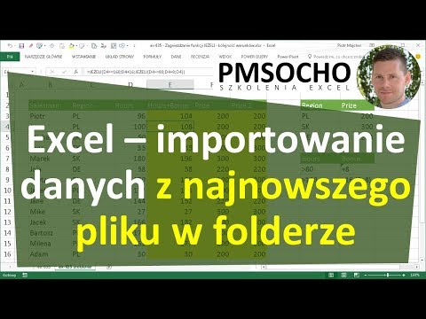 Excel - Importowanie danych z najnowszego pliku w folderze (w katalogu) [odc.820]