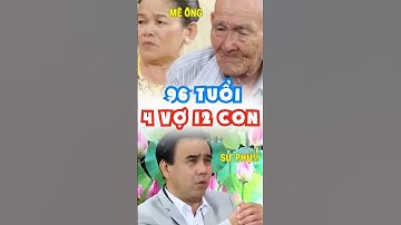 Chấn động cụ ông U100 lấy vợ kém 36 TUỔI, 72 TUỔI ĐẺ CON ĐẦU LÒNG