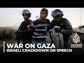 Is Israel criminalising Palestinian thoughts too, amid Gaza war?