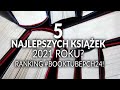 5 NAJLEPSZYCH KSIĄŻEK 2021 roku! Ranking Franczaka || #BookTubePCh24