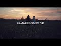 Morat - Cuando Nadie Ve - (Letra)