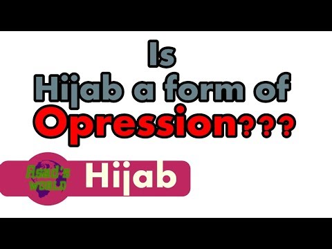 Topic : Is Hijab a form of oprerssion?