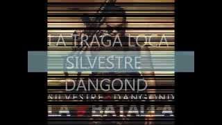 La traga loca - Silvestre Dangond con letra