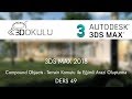 3D Okulu - 3ds Max 2018 Ders 49 Compound Objects: Terrain Komutu ile Eğimli Arazi Oluşturma