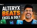 Alteryx Course 2026 | Alteryx vs Excel vs SQL Explained for Beginners | Why Learn Alteryx in 2026