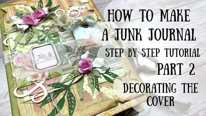 How to Make a Junk Journal Part 2  | Step by Step Process of decorating the cover |🦋ShanoukiArt🦋🧿 - 天天要闻