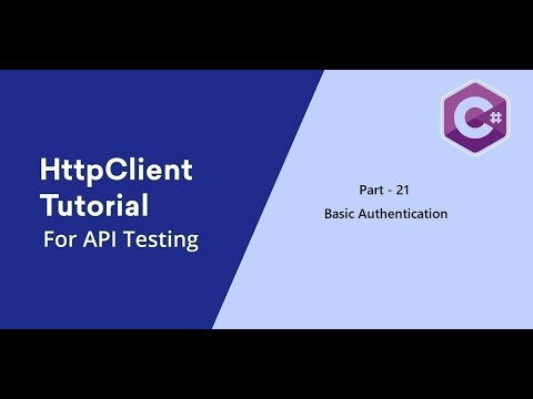 21. C# || HttpClient || Authentication || Basic Auth.