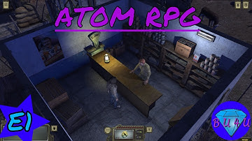 Starting out: Character creation, skill overview and basic gameplay | ATOM RPG | Let