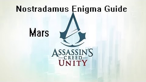 Mars Nostradamus Enigma Guide - AC Unity