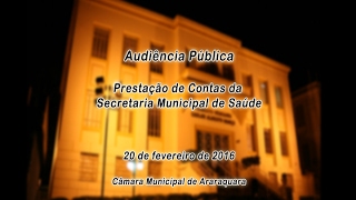 Prestação de Contas da Secretaria da Saúde - 20-02-2017