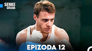 Senke Grada Hrvatski Episode 12 - FULL HD