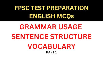 Grammar Usage Sentence Structure and Vocabulary MCQs Part 1 | FPSC Test Preparation