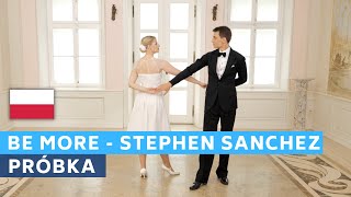 Sample Tutorial in polish: Be More - Stephen Sanchez | Wedding Dance Online