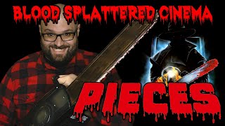 Pieces (1982) - Blood Splattered Cinema (Horror Movie Review & Riff)