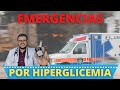 HIPERGLUCEMIA ✳️- Emergencias