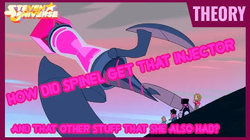 Steven Universe Theory - How Did Spinel Get That Injector?