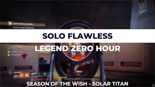 Destiny 2 - Solo Flawless Zero Hour Legend - Solar Titan