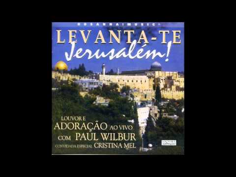 Paul Wilbur e Cristina Mel- Seja Bendito (Blessed Are You) (Hosanna! Music)