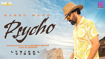 Psycho (Lyrical Video) | Babbu Maan | Latest Songs 2023 | Boss Musica