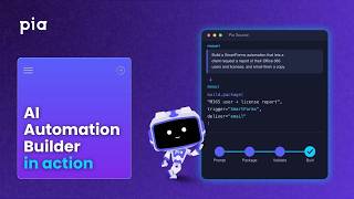 AI Automation Builder walkthrough: build automations in Pia Source