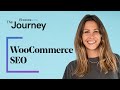 WooCommerce SEO - A Step By Step Guide to Beating the Competition | The Journey