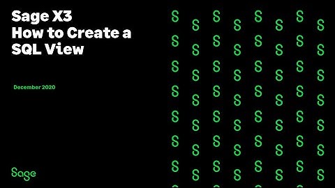 Sage X3 Support North America - How to Create a SQL View