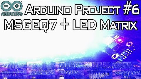 Arduino Project #6 | MSGEQ7 + 10x9 Failed LED Matrix Visualizer [Arduino Project # 5 Sequel]