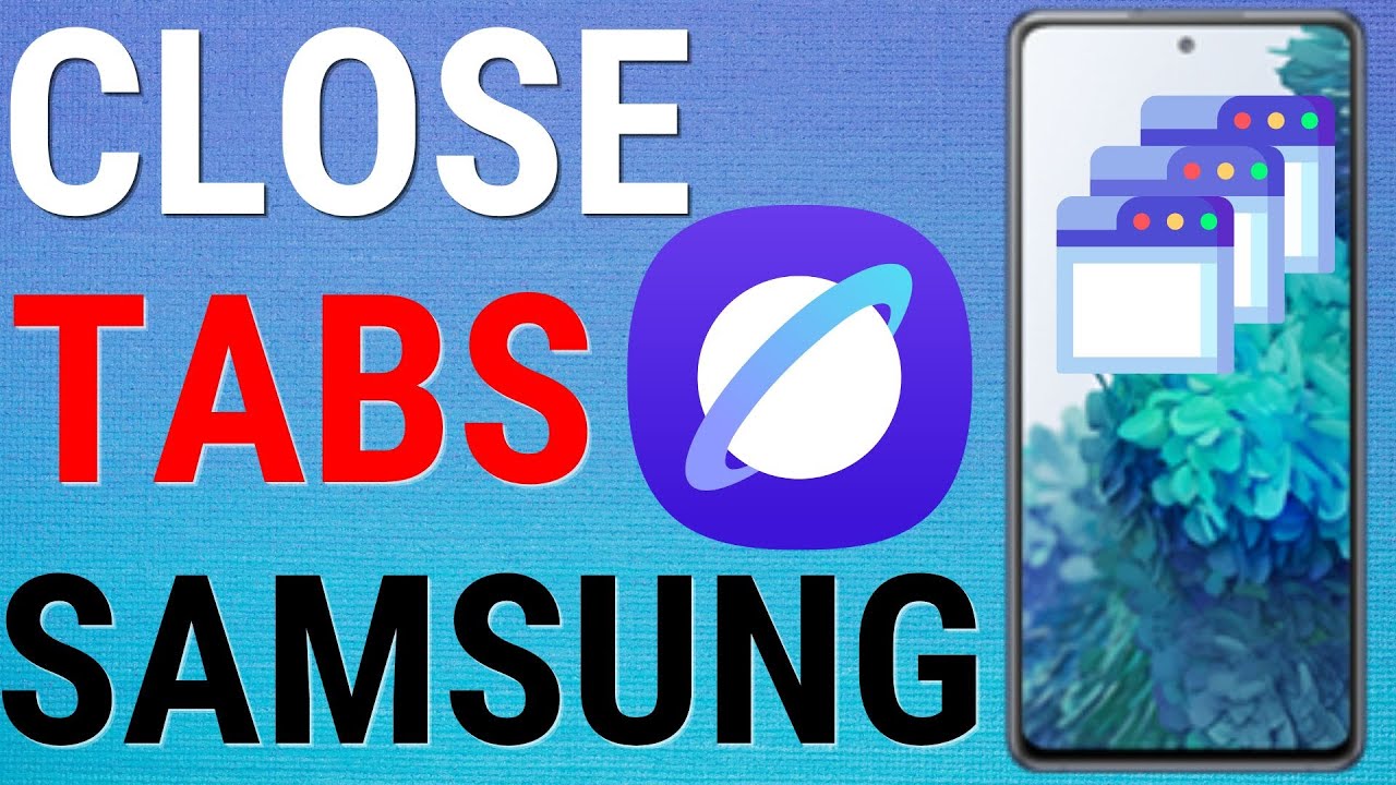 How To Close All Tabs On Samsung Internet - YouTube
