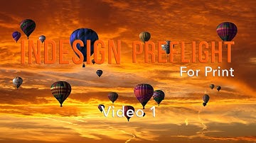 InDesign Preflight For Print - Video 1