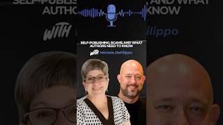 Self-Publishing, Scams, and What Authors Need to Know with Michele DeFilippo